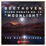 Download nhạc hot The Masterpieces, Beethoven: Piano Sonata No. 14 in C-Sharp Minor, Op. 27, No. 2 
