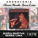 Tải nhạc hay Maria Martha Serra Lima Cronologia - Maria Martha Serra Lima (1978) Mp3 nhanh nhất