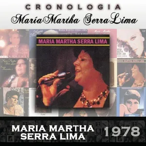 Maria Martha Serra Lima Cronologia - Maria Martha Serra Lima (1978) - Maria Martha Serra Lima