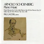 Schoenberg: Piano Music - Paul Jacobs