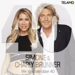 Wir Sind Alle Uber 40 (Single) - Simone & Charly Brunner