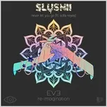 Nghe ca nhạc Never Let You Go (EVE Re-Imagination) (Single) - Slushii, Sofia Reyes