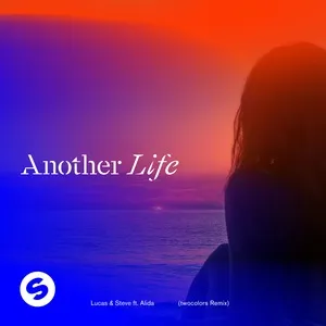 Another Life (Twocolors Remix) (Single) - Lucas & Steve, Alida