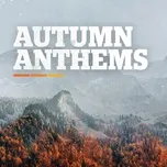 Download nhạc hay Autumn Anthems Mp3