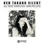 Ca nhạc Silent All These Years (Single) - Ken Takano, Sara Phillips