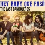 Tải nhạc Hey Baby Que Paso (Single) hay nhất