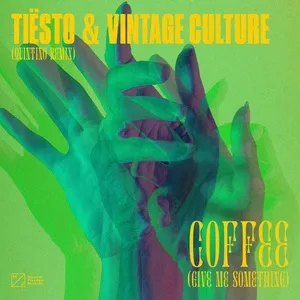 Coffee (Give Me Something) (Quintino Remix) (Single) - Tiesto, Vintage Culture