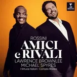 Nghe nhạc Amici e Rivali - Rossini: ll barbiere di Siviglia, Act 1: 