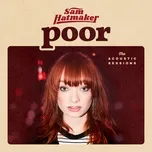 Poor (The Acoustic Sessions) - Sam Hatmaker