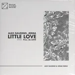 Nghe và tải nhạc Little Love (Pres. Lil' Love) (Alex Gaudino & Hiisak Remix) (Single) Mp3 hot nhất