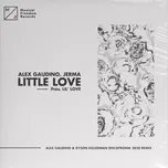 Little Love (Pres. Lil' Love) (Alex Gaudino & Dyson Kellerman Discotronik 2020 Remix) (Single) - Alex Gaudino, Jerma