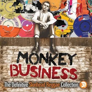 Monkey Business: The Definitive Skinhead Reggae Collection - V.A
