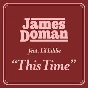 This Time (Single) - James Doman, Lil Eddie