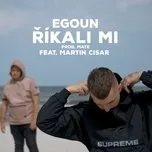 Nghe ca nhạc Rikali Mi (Single) - Egoun, Martin Cisar