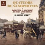 Pierne, Desenclos, Rivier & Schmitt: Quatuor de saxophones - Quatuor Deffayet