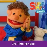 It's Time for Bed - Super Simple Songs