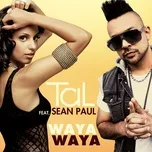 Waya Waya (feat. Sean Paul) - TAL