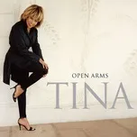 Nghe ca nhạc Open Arms - Tina Turner