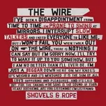 The Wire - Shovels & Rope