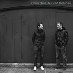 Chris Thile & Brad Mehldau - Chris Thile, Brad Mehldau