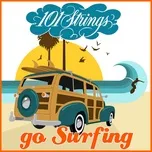 101 Strings Go Surfin' - 101 Strings Orchestra