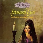 Spanish Eyes and Other Romantic Songs (Remastered from the Original Master Tapes) - 101 Strings Orchestra