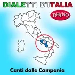 Dialetti d'Italia: Canti dalla Campania - Artisti Vari