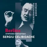 Berlioz: Symphonie fantastique, H. 48, Op. 14 - Munchner Philharmoniker, Sergiu Celibidache