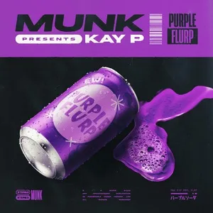 Purple Flurp (feat. Kay P) - Munk