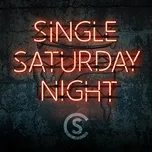Nghe và tải nhạc hay Single Saturday Night Mp3 chất lượng cao