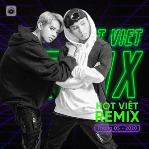 Nhạc Việt Remix Hot Tháng 05/2020 - V.A