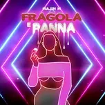 Ca nhạc Fragola e Panna - Majin M