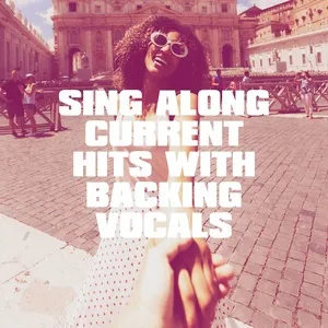 Sing Along Current Hits With Backing Vocals - V.A