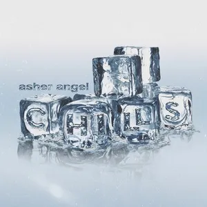 Chills - Asher Angel