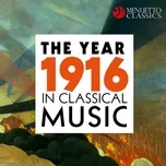 Tải nhạc Zing The Year 1916 in Classical Music hot nhất về máy