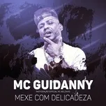 Tải nhạc Mp3 Mexe com delicadeza (Participação especial de MC Bielzinho) miễn phí