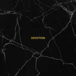 Ca nhạc Devotion (feat. Cameron Hayes) - Dimension