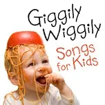 Tải nhạc Giggily Wiggily Songs for Kids Mp3 miễn phí về máy