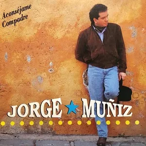 Aconsejame Compadre - Jorge Muniz