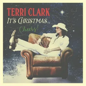 It’s Christmas...Cheers! - Terri Clark