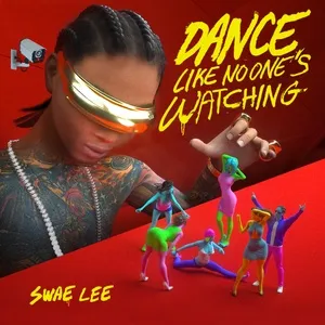 Dance Like No One's Watching - Swae Lee