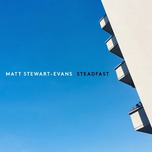 Steadfast - Matt Stewart-Evans