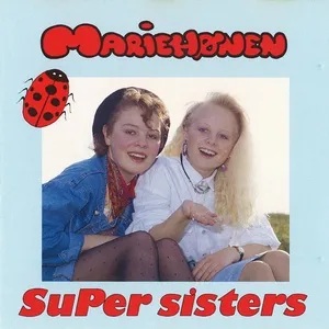 Mariehonen - Super Sisters