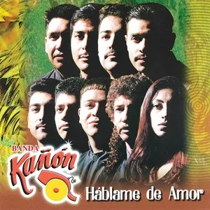 Hablame De Amor - Banda Kanon