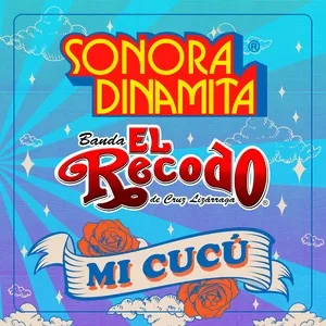 Mi Cucu (Single) - La Sonora Dinamita, Banda El Recodo De Cruz Lizarraga