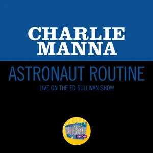 Astronaut Routine (Live On The Ed Sullivan Show, April 30, 1961) - Charles Manna