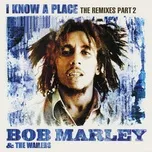 Tải nhạc I Know A Place: The Remixes (Pt. 2) Mp3 miễn phí về điện thoại