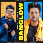 Nghe và tải nhạc hay Banglow (Single) Mp3 miễn phí về điện thoại