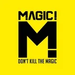 Tải nhạc Don't Kill the Magic trực tuyến