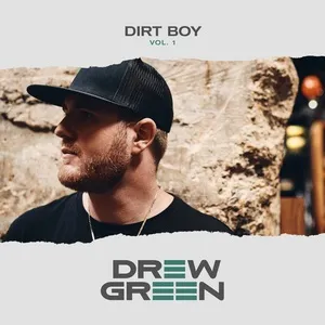 DIRT BOY Vol. 1 - EP - Drew Green